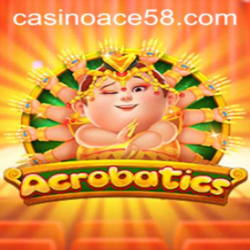 Exploring the Thrills of Acrobatics: The Dynamic Game with ACE58