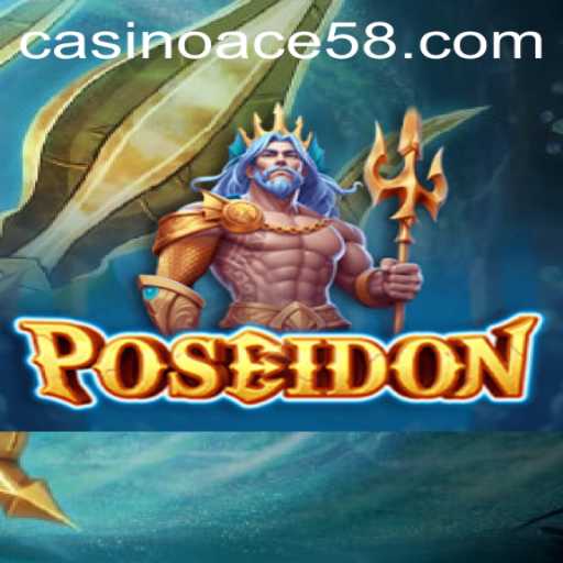 Unveiling the Mysteries of Poseidon: Dive into Adventure with ACE58