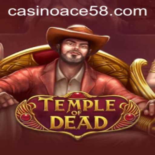 Exploring the Mystical Realms of TempleofDead: Navigating the Unknown with ACE58